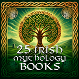 25 Best Books on Irish Mythology - Celtic Folklore